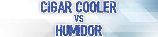 blogfeedteaser-Cigar-Cooler-Vs-Humidor