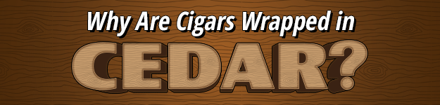 blogfeedteaser-Cigars_Wrapped_in_Cedar-625x150_0