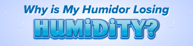 blogfeedteaser-Humidor_Losing_Humidity