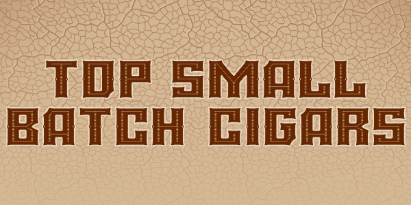 teaserimage-Top_Small_Batch_Cigars-600x300